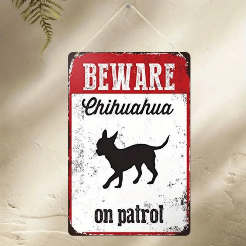 Rustic Chihuahua “On Patrol” Sign