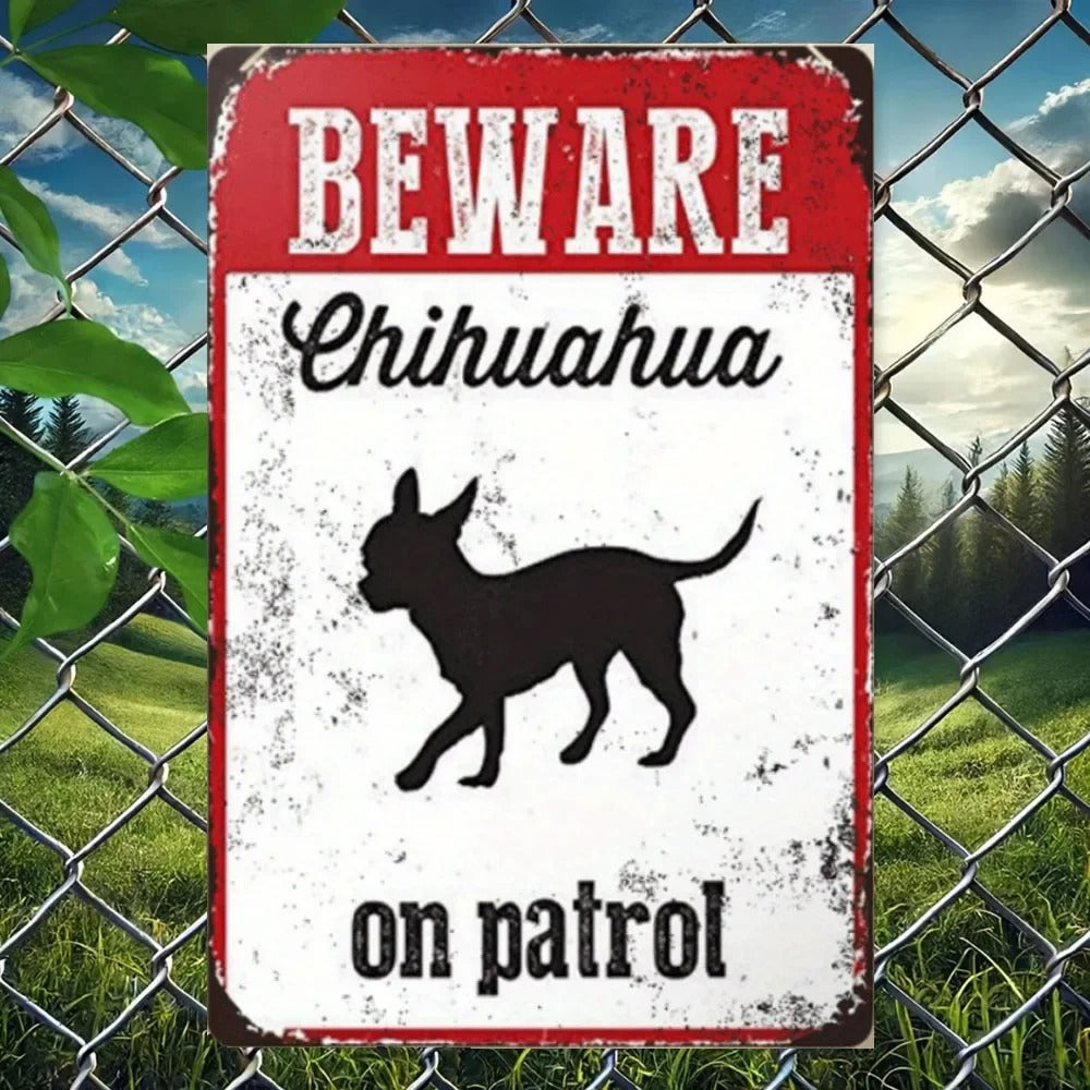 Rustic Chihuahua “On Patrol” Sign