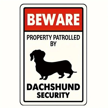 Beware of Dachshund Security Tin Sign