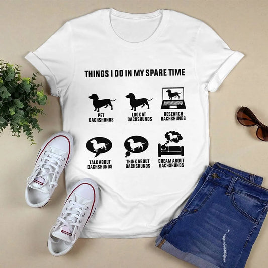 Dachshund Things I do In My Spare Time Tee